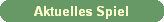 Aktuelles Spiel